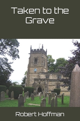 Taken to the Grave by Oxman, M. Stephen
