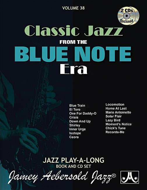 Jamey Aebersold Jazz -- Classic Jazz from the Blue Note Era, Vol 38: Book & Online Audio by Aebersold, Jamey