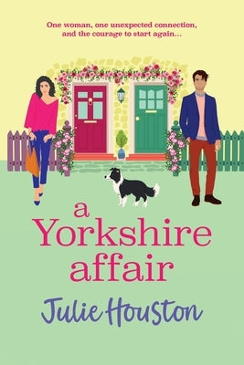 A Yorkshire Affair by Houston, Julie