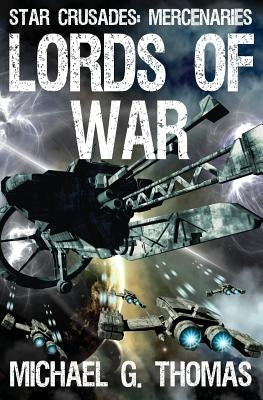 Lords of War by Thomas, Michael G.