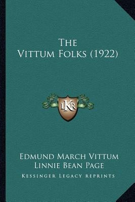 The Vittum Folks (1922) by Vittum, Edmund March