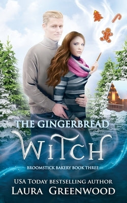 The Gingerbread Witch by Greenwood, Laura