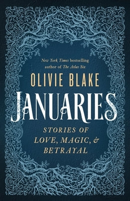 Januaries by Blake, Olivie