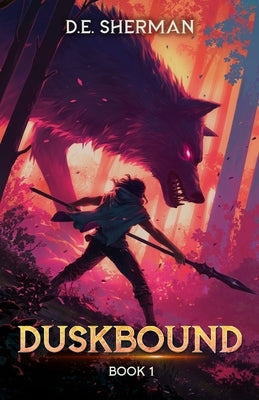 Duskbound 1: A LitRPG Adventure by Emergencycomplaints