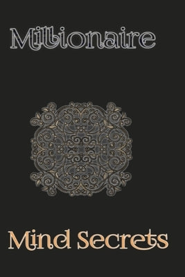 Millionaire: Mind Secrets by C, K. H.