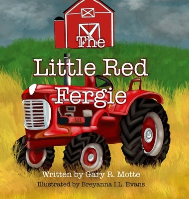 The Little Red Fergie by Motte, Gary R.