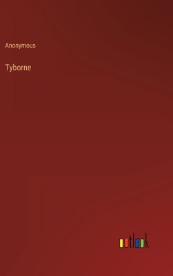 Tyborne by Anonymous