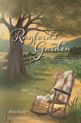 Rayford's Garden by Haag, Rita