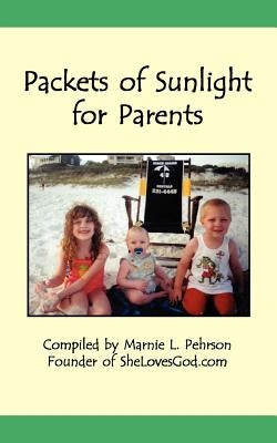Packets of Sunlight for Christian Parents by Pehrson, Marnie L.