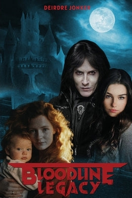Bloodline Legacy by Jonker, Deirdre