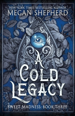 A Cold Legacy by Shepherd, Megan