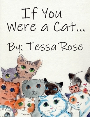 If You Were a Cat... by Rose, Tessa