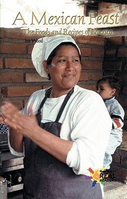 A Mexican Feast by Wood, Ira