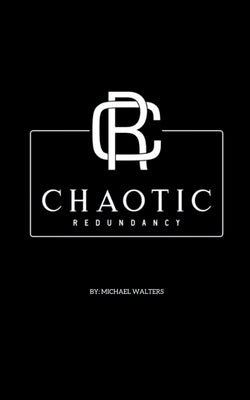 Chaotic Redundancy by Walters, Michael