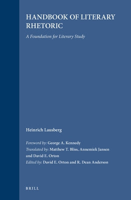 Handbook of Literary Rhetoric: A Foundation for Literary Study by Kennedy, George A.