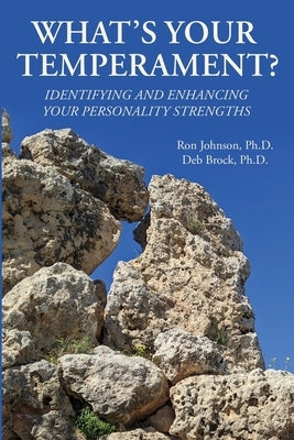 What's Your Temperament?: Identifying and Enhancing Your Personality Strengths by Johnson, Ron