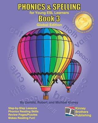 PHONICS & SPELLING, Book 3: Global Edition by Kinney, Robert