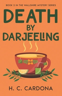 Death by Darjeeling by Cardona, H. C.