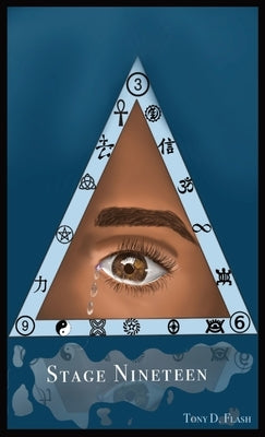 Stage Nineteen by Flash, Tony D.