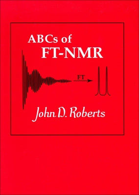 ABCs of Ft-NMR by Roberts, John D.