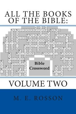 All the Books of the Bible: Bible Crossword: Volume Two by Rosson, M. E.