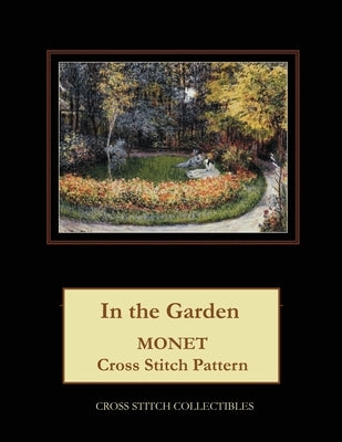 In the Garden: Monet Cross Stitch Pattern by George, Kathleen