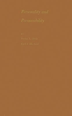 Personality and Persuasibility by Janis, Irving L.