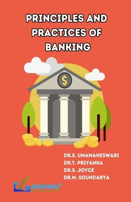 Principles and Practices of Banking by Umamaheswari, S.