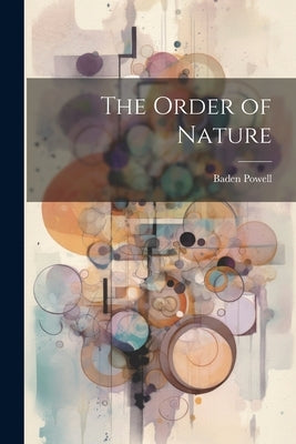 The Order of Nature by Powell, Baden
