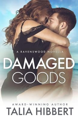 Damaged Goods by Hibbert, Talia