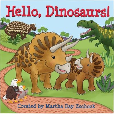 Hello, Dinosaurs! by Zschock, Martha