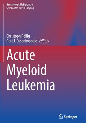 Acute Myeloid Leukemia by Rlig, Christoph