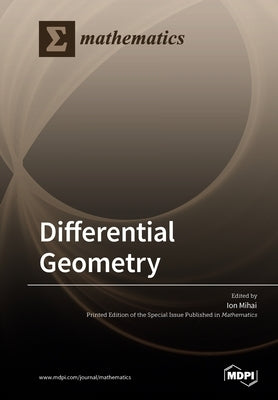Differential Geometry by Mihai, Ion