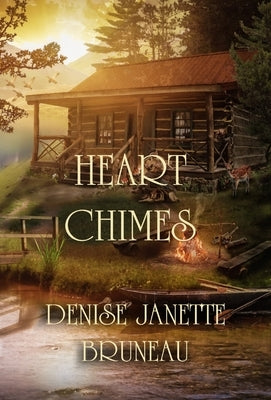 Heart Chimes by Bruneau, Denise Janette