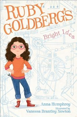 Ruby Goldberg's Bright Idea by Humphrey, Anna
