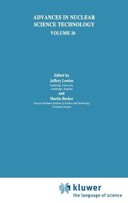Advances in Nuclear Science and Technology by Lewins, Jeffery
