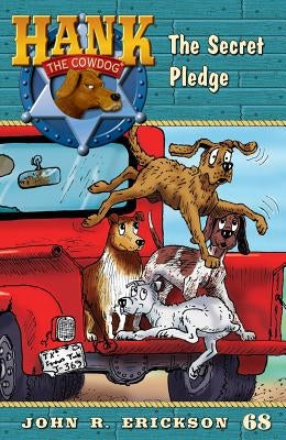 The Secret Pledge by Erickson, John R.