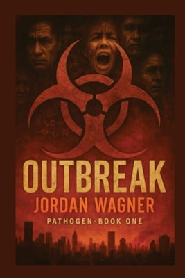 Outbreak by Wagner, Jordan