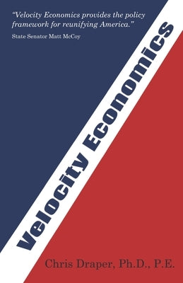 Velocity Economics: The Real American Economy by Kielkopf, Todd