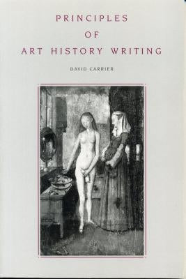 Principles of Art History - Ppr. by Carrier, David