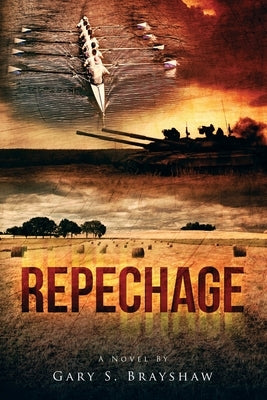 Repechage by Brayshaw, Gary S.