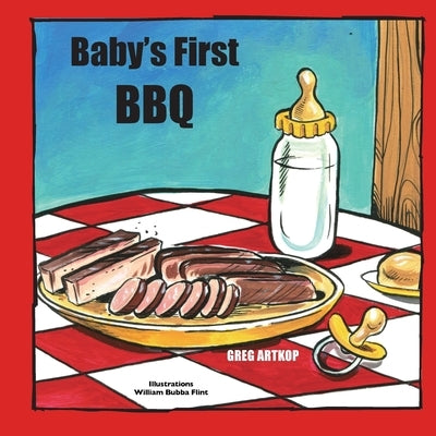 Baby's First BBQ by Artkop, Greg