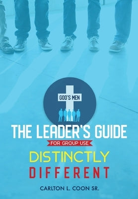 Leader's Guide - Distinctly Different by Coon, Carlton L., Sr.