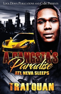 A Gangsta's Paradise by Trai'quan