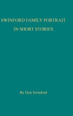 Swinford Family Portrait in Short Stories by Swinford, Don