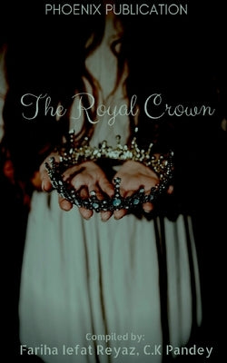 The Royal Crown by Publication, Pheonix