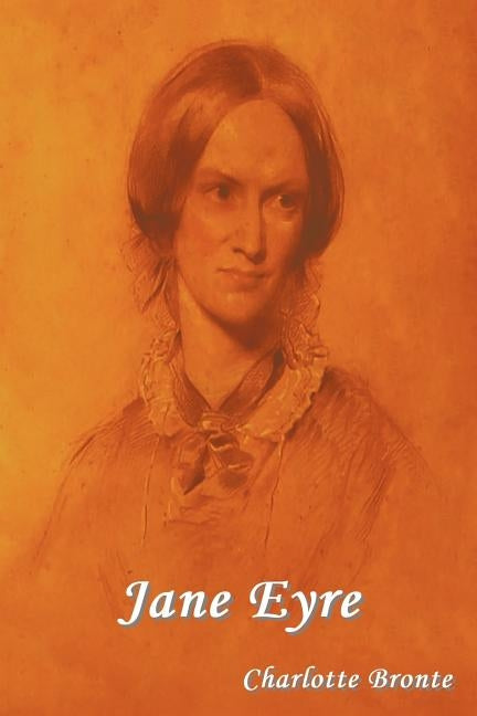 Jane Eyre by Bronte, Charlotte