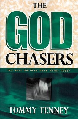 The God Chasers: "My Soul Follows Hard After Thee" by Tenney, Tommy