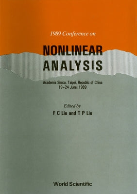 Nonlinear Analysis - 1989 Conference by Liu, Fon-Che