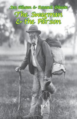 The Swagman & the Parson by Gibson, Jen